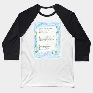 Hope is the thing with feathers Baseball T-Shirt